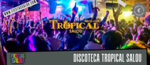 Discotecas Salou Tropical